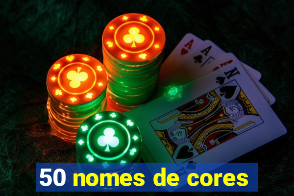 50 nomes de cores