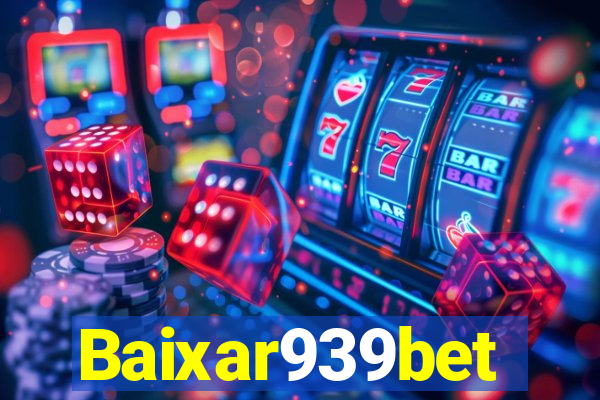 Baixar939bet