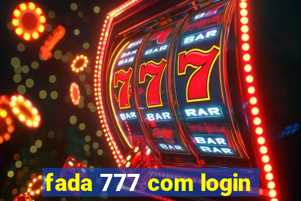 fada 777 com login