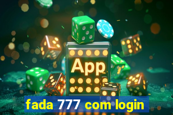 fada 777 com login