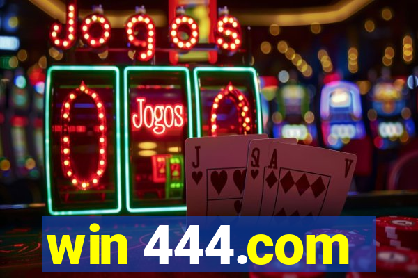 win 444.com