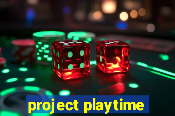 project playtime