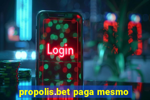 propolis.bet paga mesmo