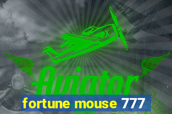 fortune mouse 777