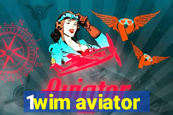 1wim aviator