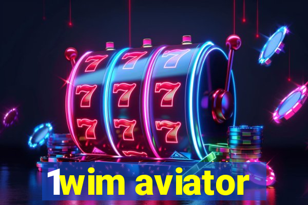 1wim aviator