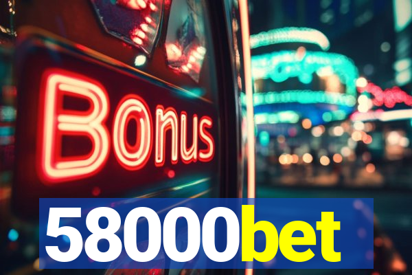 58000bet