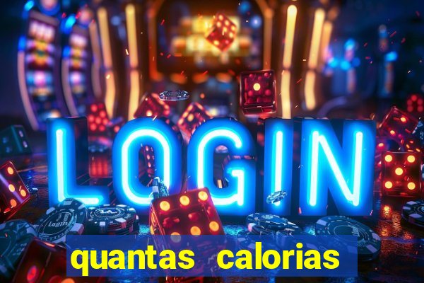 quantas calorias tem um xeque mate