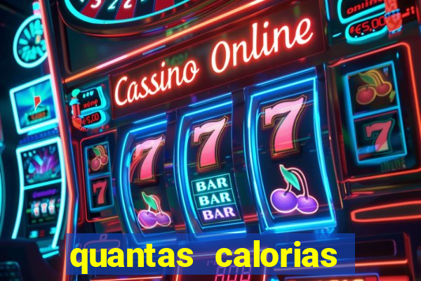 quantas calorias tem um xeque mate