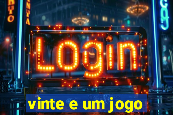 vinte e um jogo