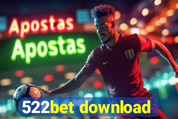 522bet download