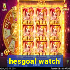 hesgoal watch