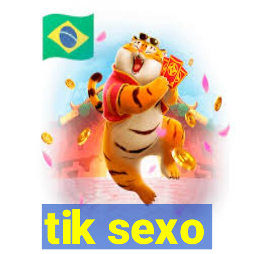 tik sexo