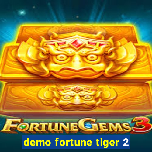 demo fortune tiger 2