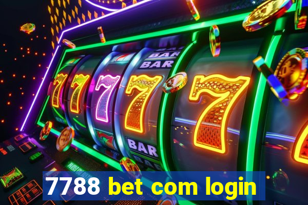 7788 bet com login