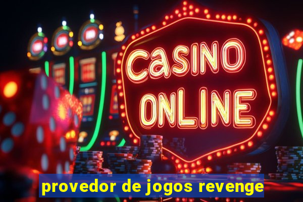 provedor de jogos revenge