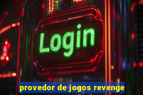 provedor de jogos revenge