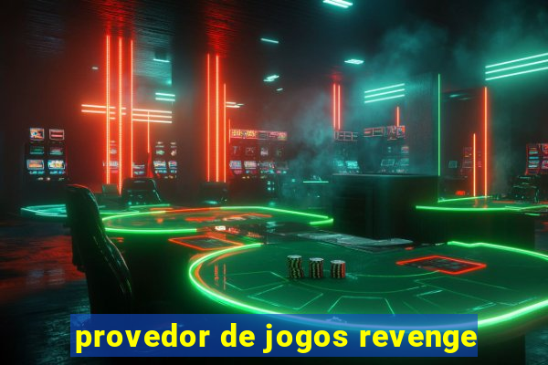 provedor de jogos revenge