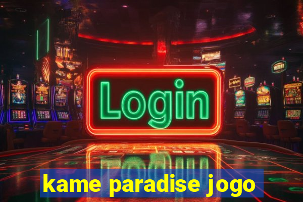 kame paradise jogo