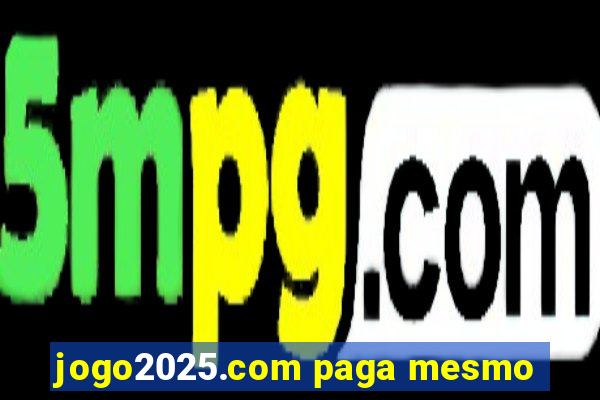 jogo2025.com paga mesmo