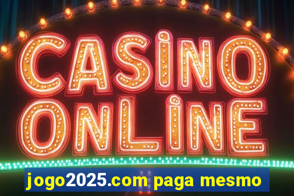 jogo2025.com paga mesmo