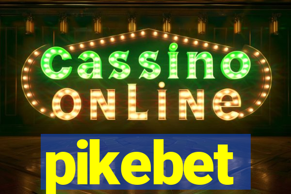 pikebet