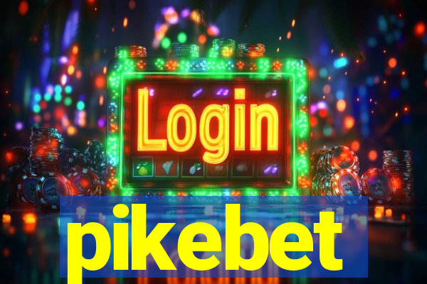 pikebet