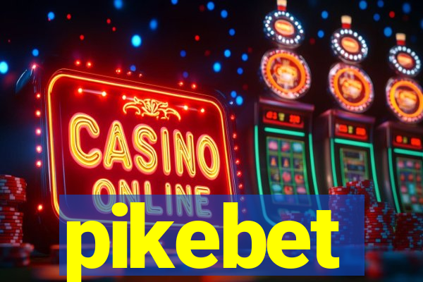 pikebet