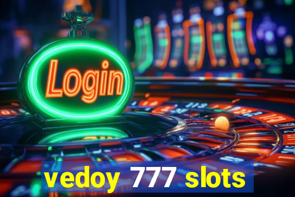 vedoy 777 slots