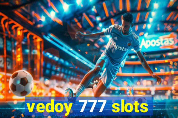 vedoy 777 slots