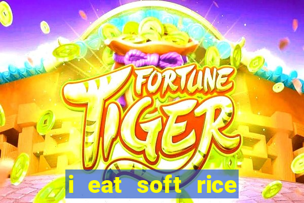 i eat soft rice in another world pt br cap 1