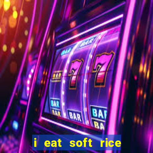 i eat soft rice in another world pt br cap 1