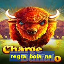 regra bola na trave betano