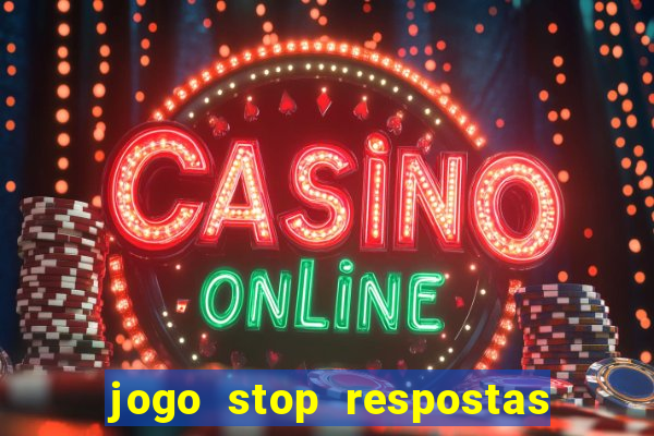 jogo stop respostas de a a z