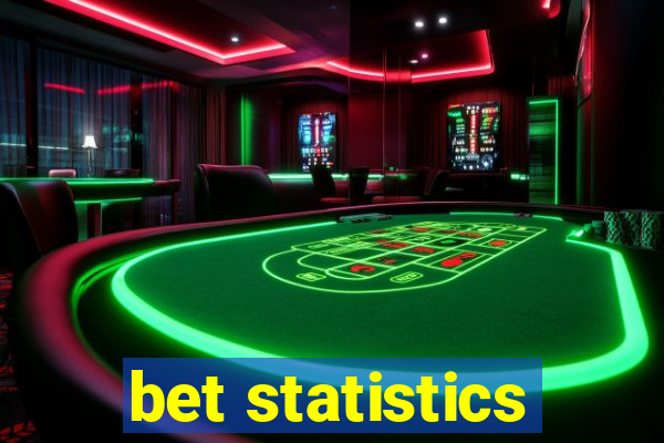 bet statistics