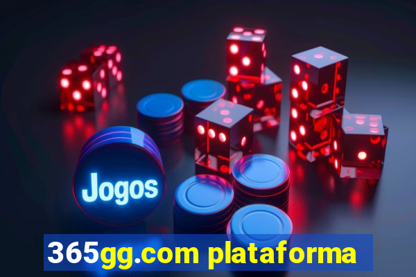 365gg.com plataforma