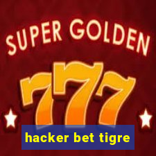 hacker bet tigre