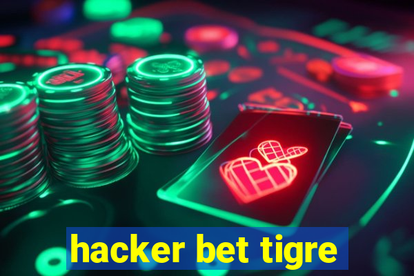 hacker bet tigre