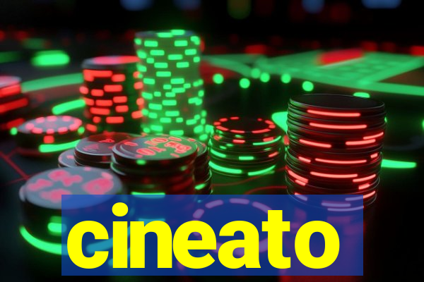 cineato