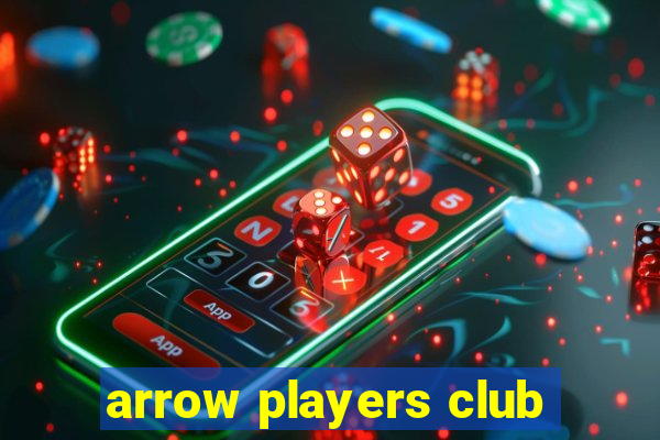 arrow players club