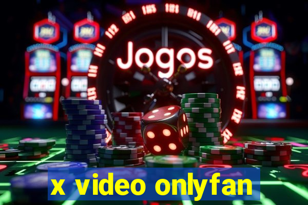 x video onlyfan