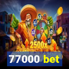 77000 bet