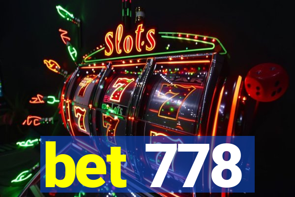 bet 778