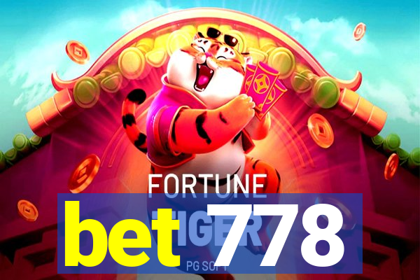 bet 778