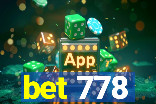 bet 778