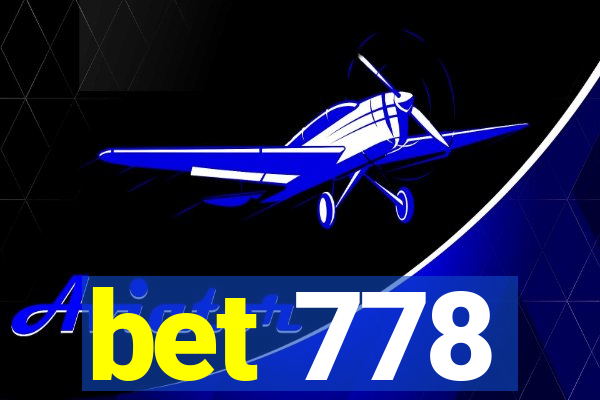 bet 778