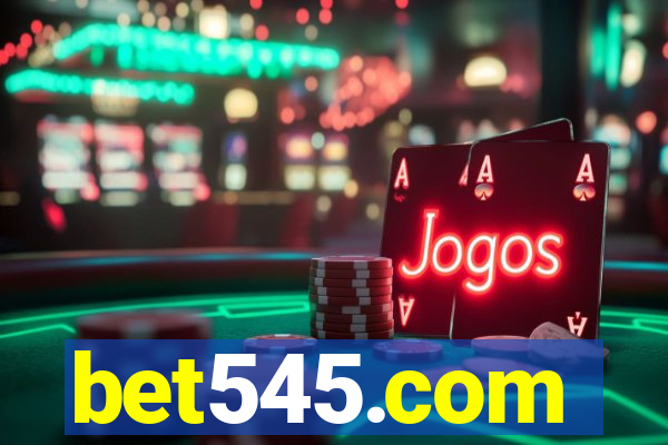 bet545.com