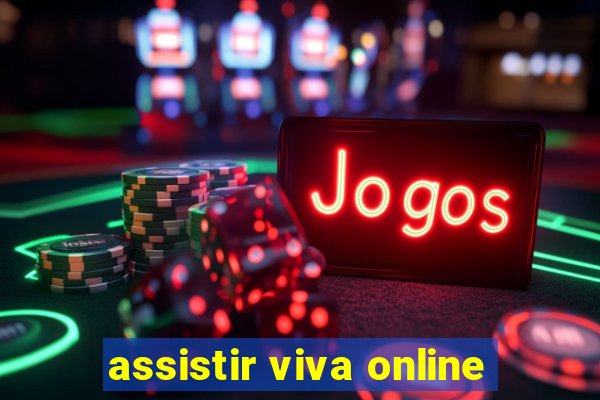 assistir viva online