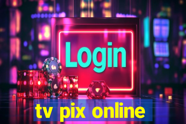 tv pix online