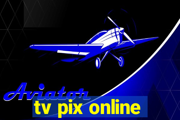 tv pix online